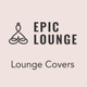 Epic Lounge - Lounge Cover Hits Logo