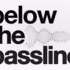 Below the Bassline Logo