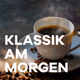Klassik Radio  - Klassik am morgen Logo